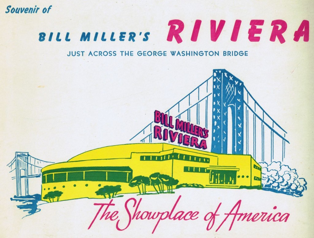 Bill Miller's Riviera, Just Across the GW Bridge