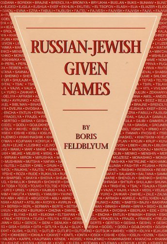 Avotaynu - Russian-Jewish Given Names: Their Origins And Variants - B&F ...